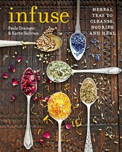 Download Infuse: Herbal teas to cleanse, nourish and heal pdf, epub, ebook