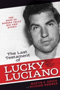 Download The Last Testament of Lucky Luciano: The Mafia Story in His Own Words pdf, epub, ebook