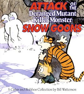 Download Attack of the Deranged Mutant Killer Monster Snow Goons: A Calvin and Hobbes Collection pdf, epub, ebook