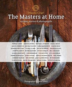 Download MasterChef: the Masters at Home: Recipes, stories and photographs pdf, epub, ebook