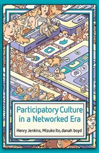 Download Participatory Culture in a Networked Era: A Conversation on Youth, Learning, Commerce, and Politics pdf, epub, ebook