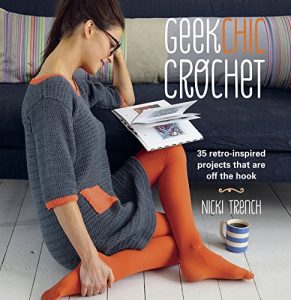 Download Geek Chic Crochet: 35 retro-inspired projects that are off the hook pdf, epub, ebook