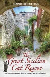 Download The Great Sicilian Cat Rescue – One Englishwoman’s Mission to Save An Island’s Cats pdf, epub, ebook