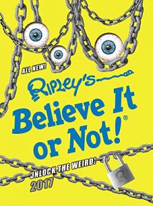 Download Ripley’s Believe It or Not! Unlock The Weird! (Annual Book 13) pdf, epub, ebook