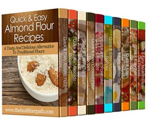 Download 10 MUST-HAVE Healthy Recipe Books (Box Set): 250 Healthy Recipes for the Entire Family pdf, epub, ebook