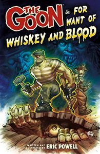 Download The Goon Volume 13: For Want of Whiskey and Blood (The Goon TPB series) pdf, epub, ebook