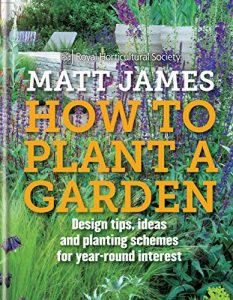Download RHS How to Plant a Garden: Design tricks, ideas and planting schemes for year-round interest pdf, epub, ebook