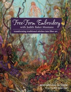 Download Free-Form Embroidery with Judith Baker Montano: Transforming Traditional Stitches into Fiber Art pdf, epub, ebook
