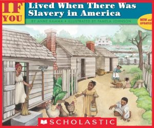 Download If You Lived When There Was Slavery In America (If You…) pdf, epub, ebook