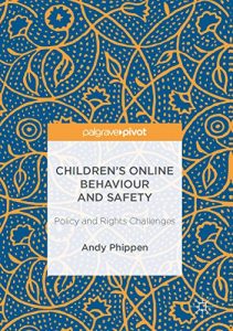 Download Children’s Online Behaviour and Safety: Policy and Rights Challenges pdf, epub, ebook