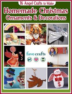 Download 16 Angel Crafts to Make: Homemade Christmas Ornaments & Decorations pdf, epub, ebook