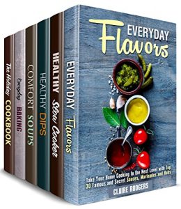 Download Meals with Flavor Box Set (6 in 1): Slow Cooker, Soup, Dip, Cake, Pie, Bread Recipes Plus Delicious Sauces and Rubs (Flavors & Healthy Recipes) pdf, epub, ebook