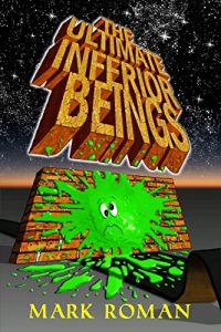 Download The Ultimate Inferior Beings pdf, epub, ebook