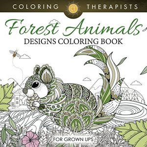 Download Forest Animals Designs Coloring Book For Grown Ups (Forest Animals and Art Book Series) pdf, epub, ebook