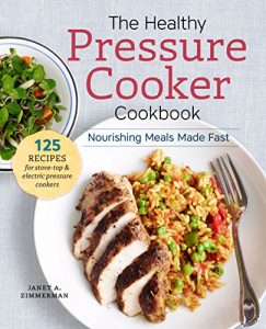 Download The Healthy Pressure Cooker Cookbook: Nourishing Meals Made Fast pdf, epub, ebook