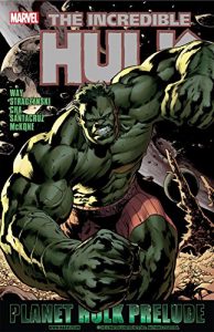 Download Hulk: Planet Hulk Prelude (Incredible Hulk (1999-2007)) pdf, epub, ebook