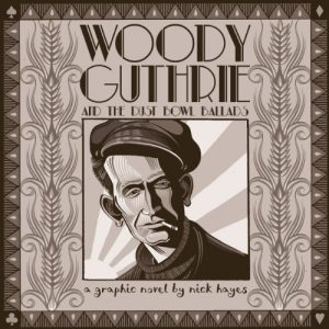 Download Woody Guthrie: And the Dust Bowl Ballads pdf, epub, ebook