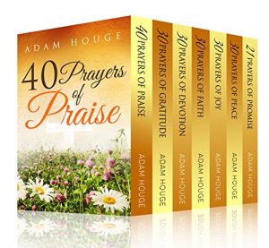 Download Prayers That Will Change Your Life Increase Your Faith and Build a Habit of Praise pdf, epub, ebook