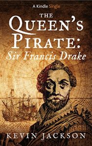 Download The Queen’s Pirate: Sir Francis Drake pdf, epub, ebook