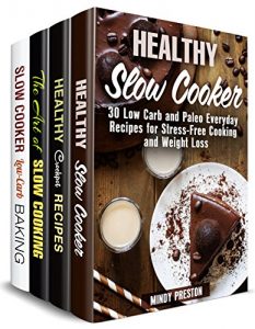 Download Slow Cooker Box Set (4 in 1) : Over 130 Healthy, Easy, Comforting Slow Cooker Meals and Mouthwatering Desserts (Crockpot Cookbook) pdf, epub, ebook