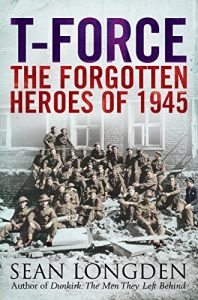 Download T-Force: The Forgotten Heroes of 1945 pdf, epub, ebook