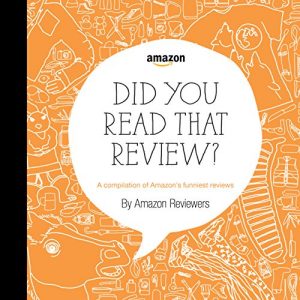 Download Did You Read That Review?: A Compilation of Amazon’s Funniest Reviews pdf, epub, ebook