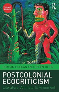 Download Postcolonial Ecocriticism: Literature, Animals, Environment pdf, epub, ebook