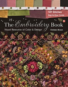Download The Embroidery Book: Visual Resource of Color & Design – 149 Stitches – Step-by-Step Guide pdf, epub, ebook