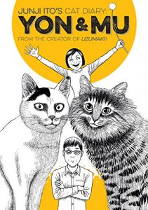 Download Junji Ito’s Cat Diary: Yon & Mu Vol. 1 (Junji Itos Cat Diary Yon & Mu) pdf, epub, ebook