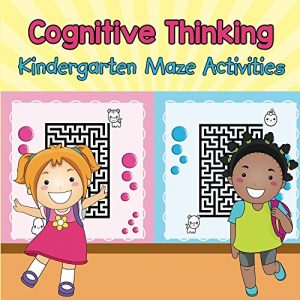 Download Cognitive Thinking – Kindergarten Maze Activities (Kindergarten Mazes Series) pdf, epub, ebook