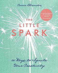 Download The Little Spark-30 Ways to Ignite Your Creativity pdf, epub, ebook