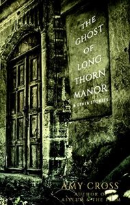 Download The Ghost of Longthorn Manor and Other Stories pdf, epub, ebook