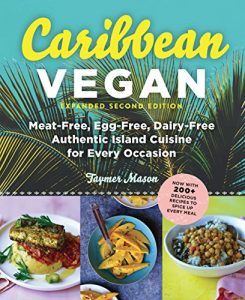 Download Caribbean Vegan: Meat-Free, Egg-Free, Dairy-Free, Authentic Island Cuisine for Every Occasion pdf, epub, ebook