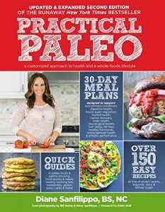 Download Practical Paleo: A Customized Approach to Health and a Whole-Foods Lifestyle pdf, epub, ebook