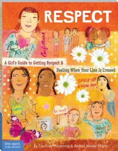 Download Respect: A Girl’s Guide to Getting Respect & Dealing When Your Line Is Crossed: A Girl’s Guide to Getting Respect and Dealing When Your Line Is Crossed pdf, epub, ebook