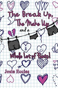 Download The break up, the make up and a whole lot of pants! pdf, epub, ebook