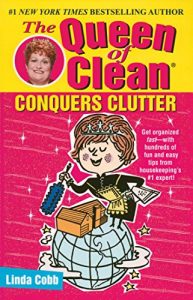 Download The Queen of Clean Conquers Clutter pdf, epub, ebook