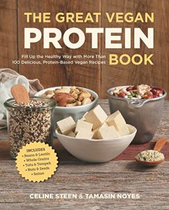 Download The Great Vegan Protein Book: Fill Up the Healthy Way with More than 100 Delicious Protein-Based Vegan Recipes – Includes – Beans & Lentils – Plants – Tofu & Tempeh – Nuts – Quinoa (Great Vegan Book) pdf, epub, ebook