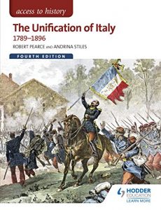 Download Access to History: The Unification of Italy 1789-1896 Fourth Edition pdf, epub, ebook