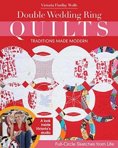 Download Double Wedding Ring Quilts-Traditions Made Modern: Full-Circle Sketches from Life pdf, epub, ebook