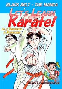 Download Let’s Learn Karate! vol.1: Black Belt – The Manga pdf, epub, ebook