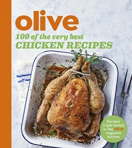 Download Olive: 100 of the Very Best Chicken Recipes (Olive Magazine) pdf, epub, ebook