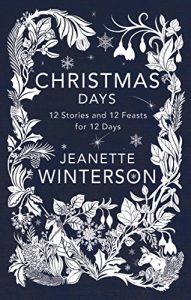 Download Christmas Days: 12 Stories and 12 Feasts for 12 Days pdf, epub, ebook