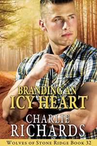 Download Branding an Icy Heart (Wolves of Stone Ridge Book 32) pdf, epub, ebook