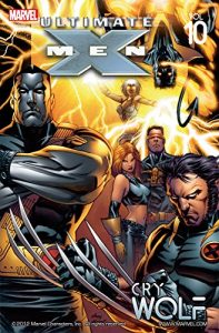 Download Ultimate X-Men Vol. 10: Cry Wolf pdf, epub, ebook