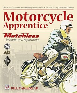 Download Motorcycle Apprentice: Matchless – in name & reputation pdf, epub, ebook