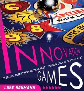 Download Innovation Games: Creating Breakthrough Products Through Collaborative Play pdf, epub, ebook