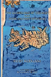 Download The Guardians of Iceland and Other Icelandic Folk Tales pdf, epub, ebook