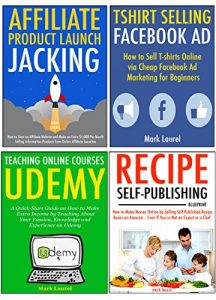 Download The New Entrepreneur’s Business Idea Bundle: Learn to Start Your Own Online Marketing Company via Affiliate Jacking, Tshirt Selling, Recipe Publishing or Udemy Online Course Teaching pdf, epub, ebook