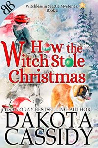 Download How the Witch Stole Christmas (Witchless In Seattle Book 5) pdf, epub, ebook
